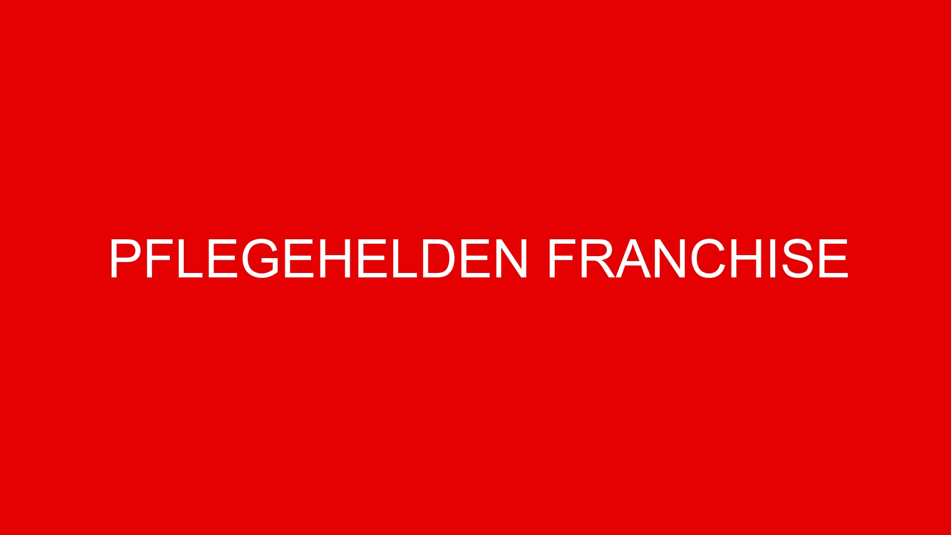 Pflegehelden Franchise